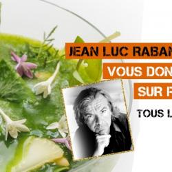 Recette de Jean Luc Rabanel de ce Mardi 9 Mars